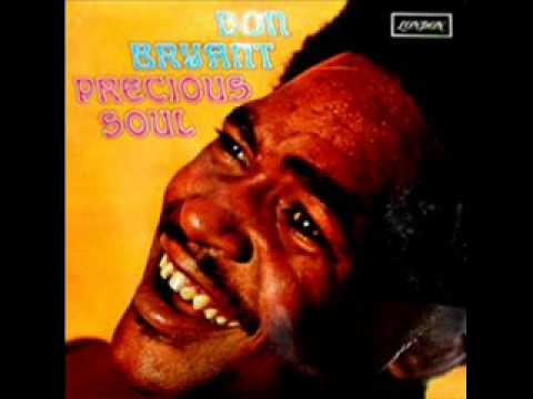 Don Bryant - For Your Precious Love