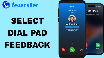 How To Select Dial Pad Feedback On Truecaller App
