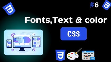 CSS Fonts, Text & Color Properties | Advanced Web Development Course – Lecture 6