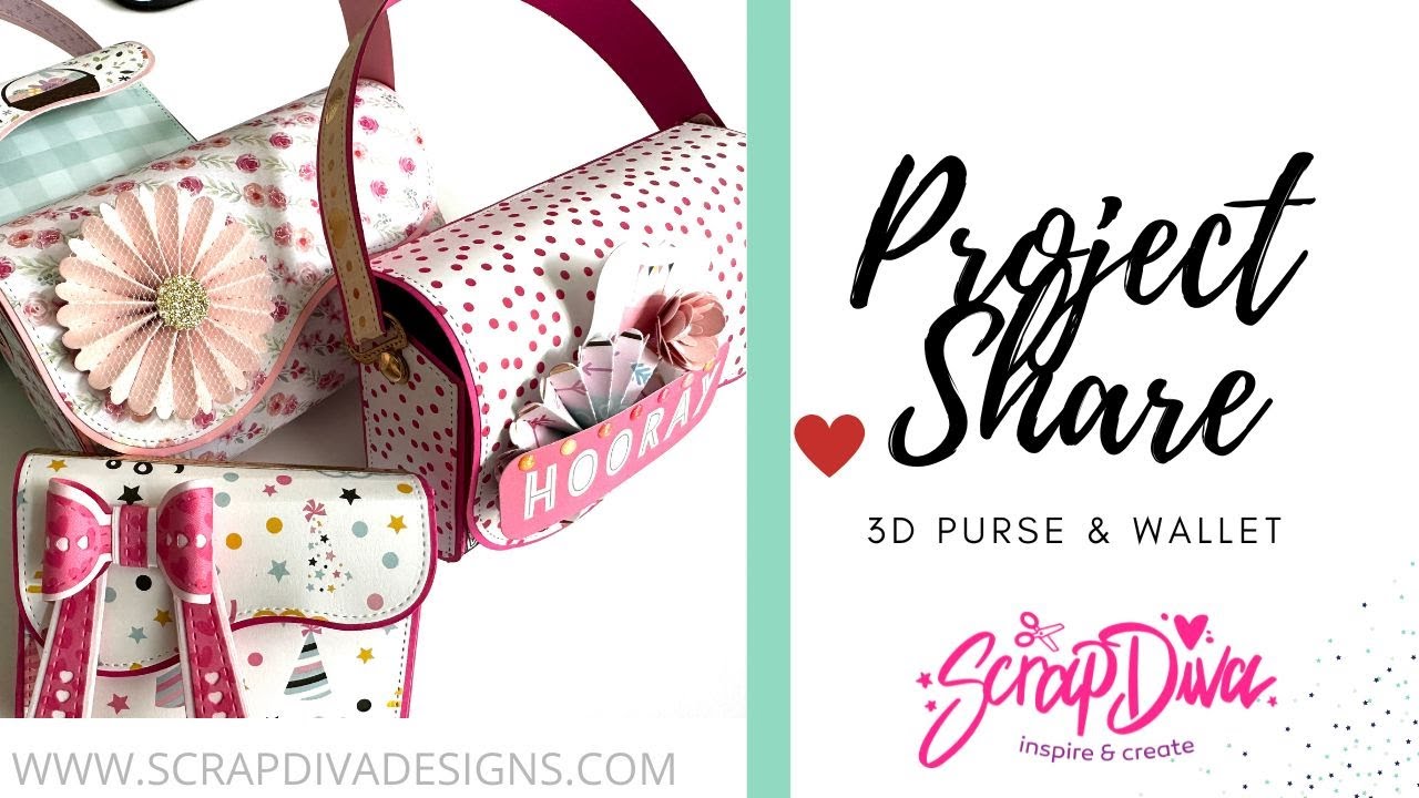 SCRAP DIVA DESIGNS | PROJECT SHARE | 3D PAPER PURSE & WALLET