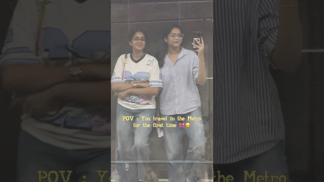 POV : Travelling In Metro for the First Time 🚈🥹 || 