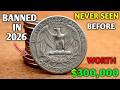 Why The Government Might Ban This Quarter (Save Yours Now)