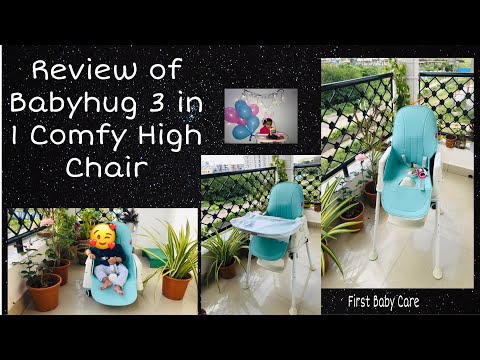 Babyhug 3 in 1 Comfy High Chair Review||FoodChair||Genuine Review||FirstBabyCare