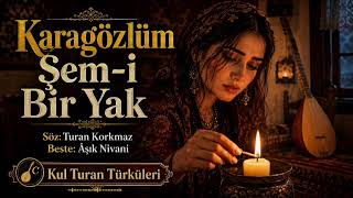 Turan Korkmaz - Kara Gözlüm Şem - İ Bi̇r Yak - 2026