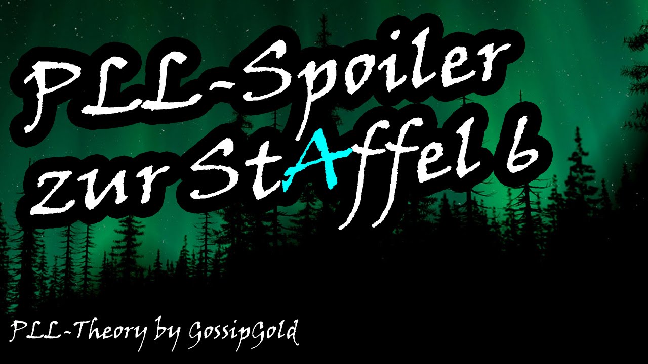 Pll Staffel 6