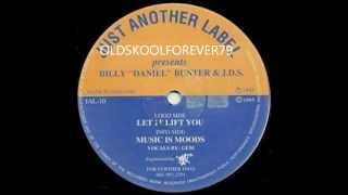 Billy "Daniel" Bunter & J.D.S. - Let It Lift You