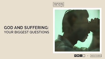 God and Suffering: Your Biggest Questions | Trigger Warning | Examining The Faith 2021