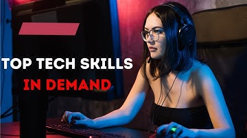 Top tech skills in demand