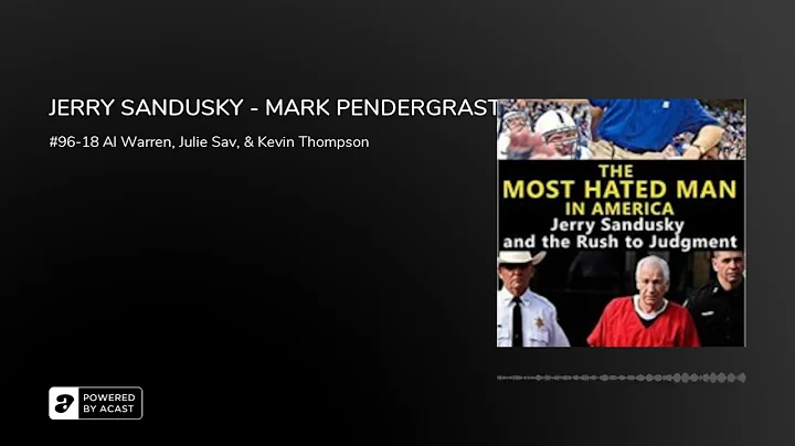 JERRY SANDUSKY - MARK PENDERGRAST