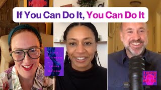 “If You Do It, You Can Do It featuring Lauren Morrow