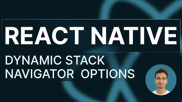 React Native Tutorial - 77 - Dynamic Stack Navigator Options