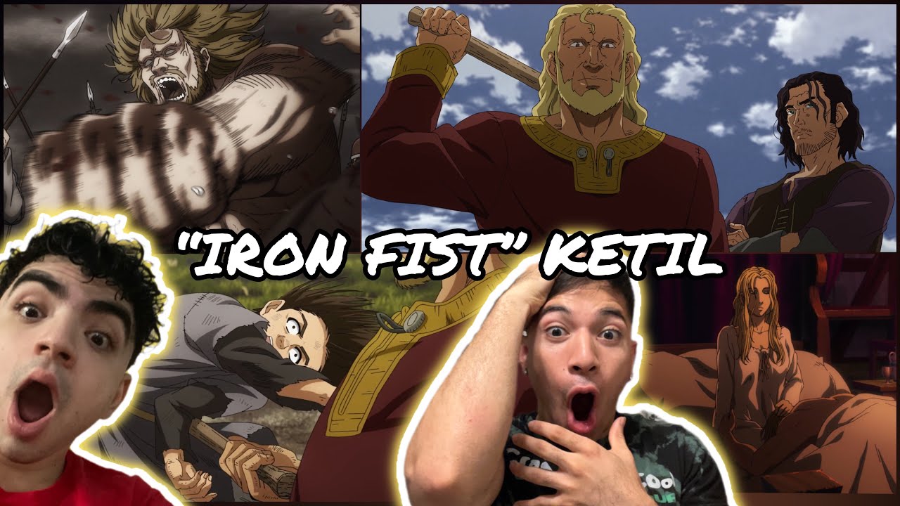 “IRON FIST” KETIL?!?! VINLAND SAGA SEASON 2 EPISODE 7 REACTION YouTube