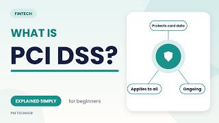 What is PCI DSS? PCI DSS Explained Simply for Beginners