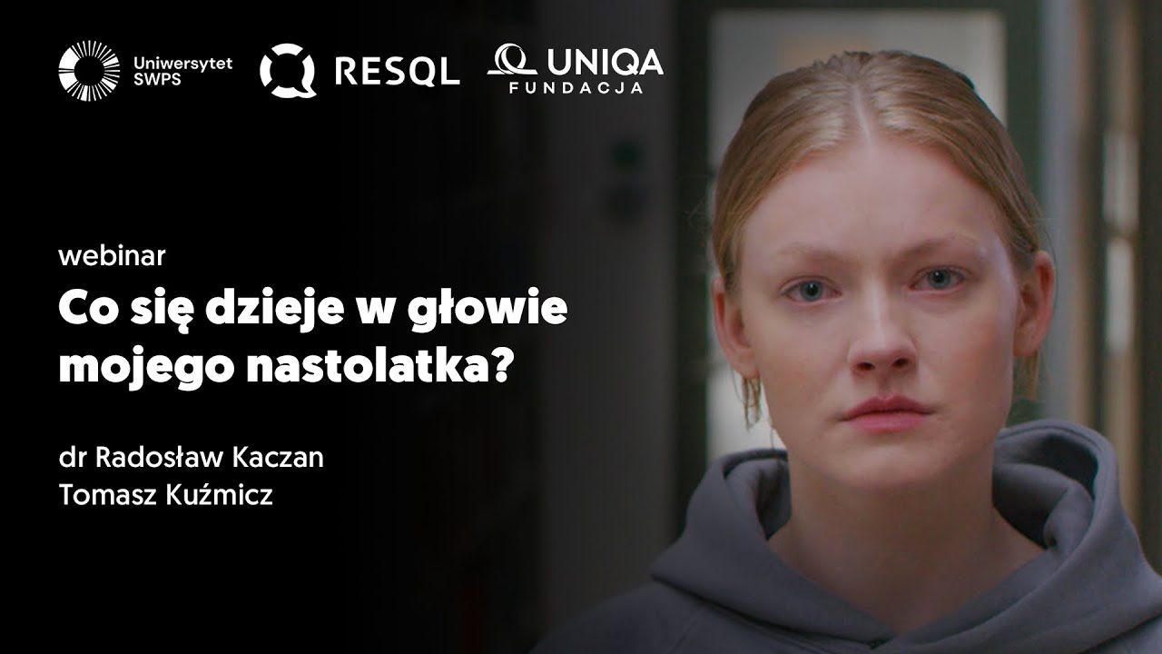 Co się dzieje w głowie mojego nastolatka? - dr Radosław Kaczan, Tomasz Kuźmicz