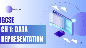 IGCSE COMPUTER SCIENCE CHAPTER 1: Data Representation | Complete Explanation, Pranay Arora- CambiHub
