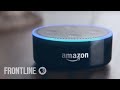 How Amazon Convinced Millions Of People To Welcome Listening Devices Into Their Homes FRONTLINE How Amazon Convinced Millions Of People To Welcome Listening Devices Into Their Homes FRONTLINE