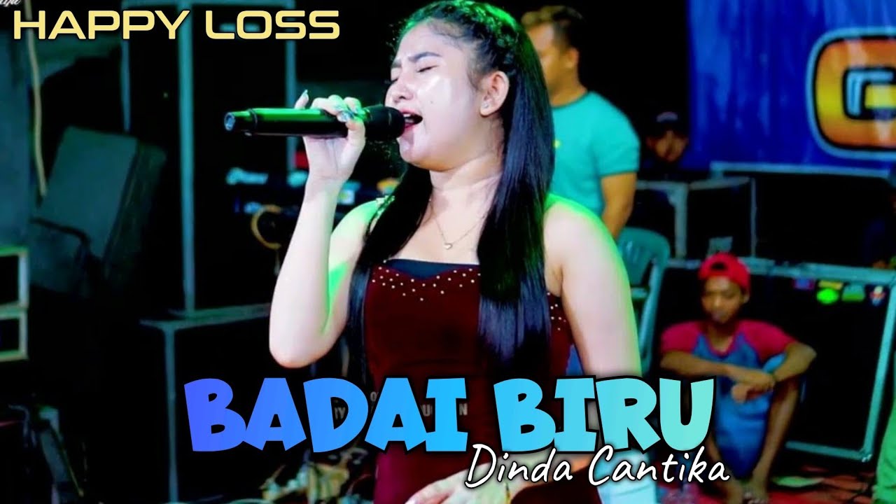 HAPPY LOSS - BADAI BIRU - DINDA CANTIKA - HALAL BI HALAL BOMBER GATHOLOCO -KARANG SUMBER WINONG PATI