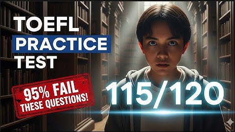 TOEFL Grammar & Structure Practice: 50 Questions You MUST Know