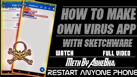 24_How To Create Own Virus Apk From Sketchware|Restart Anyone Phone Without Touch |Meth By AbheeBhai