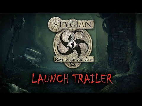 Stygian: Reign of the Old Ones - Launch Trailer [Lovecraftian CRPG]