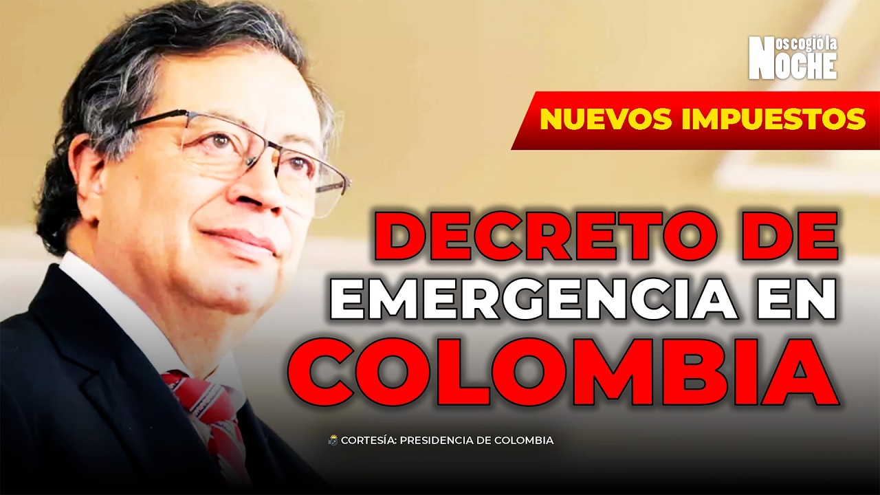 Crisis por decreto de emergencia: polémica, expropiaciones, nuevos impuestos y pensiones en Colombia