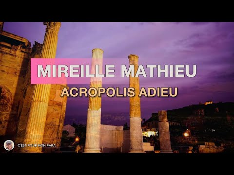 Mireille Mathieu - Acropolis adieu (1971)