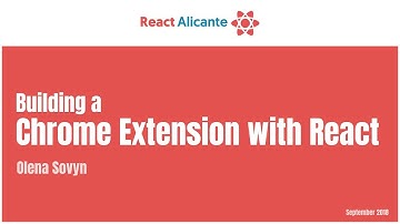 Building a Chrome extension with React - OLENA SOVYN