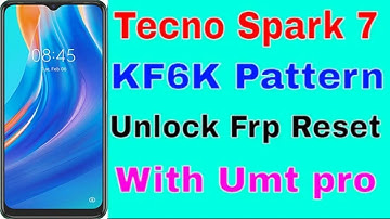Tecno Spark 7 KF6K Pattern Unlock Frp Reset Umt pro