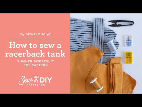 Como costurar uma parte superior do tanque racerback - Summer Sweatsuit Sewalong