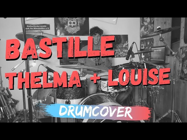 Drumcover | Bastille - Thelma + Louise