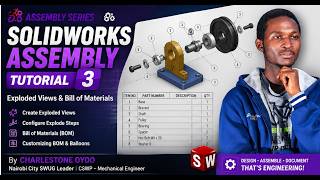 Video 3: SOLIDWORKS Assembly Tutorial – Exploded Views &amp; Bill of Materials (BOM)