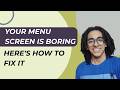 Your menu screen is boring, here's how to fix it