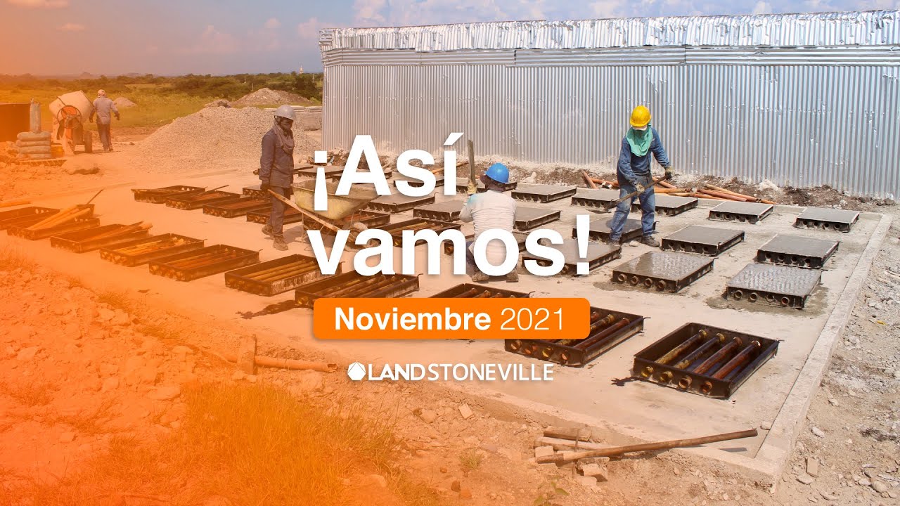 ¡Así vamos! Land Stoneville l Noviembre 2021 YouTube