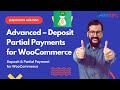 Advanced  deposit  partial payments for woocommerce