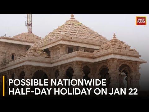 Government May Declare Half-Day Holiday Across India On January 22
