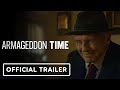 Armageddon Time Official Trailer 2022 Anthony Hopkins Anne Hathaway Armageddon Time Official Trailer 2022 Anthony Hopkins Anne Hathaway