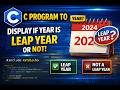 C Program to check whether entered year is leap year or not (Leap Year or not Leap year)