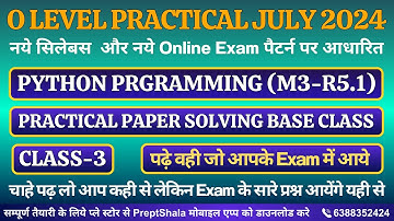 Day-3 || Python Practical || O Level Practical || Python Programming Practical O Level || PreptShala