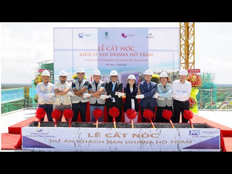 Video LỄ CẤT NÓC KHỐI KHÁCH SẠN DHAWA HỒ TRÀM -17/06/2022 - youtube
