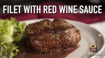 Filet Mignon with Red Wine Reduction Sauce Recipe