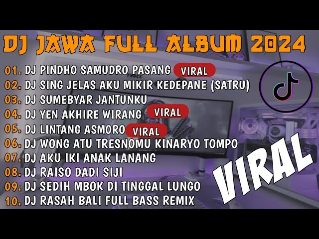 DJ JAWA FULL ALBUM VIRAL TIKTOK 2024 || DJ PINDHO SAMUDRO PASANG KANG TANPO WANGENAN ( LAMUNAN) class=