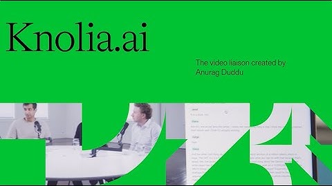 Knolia.ai created by Anurag Duddu