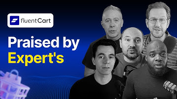 Praised by Experts | Features That Make FluentCart Standout