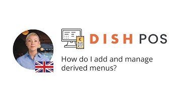 DISH POS - How do I add and manage derived menus?