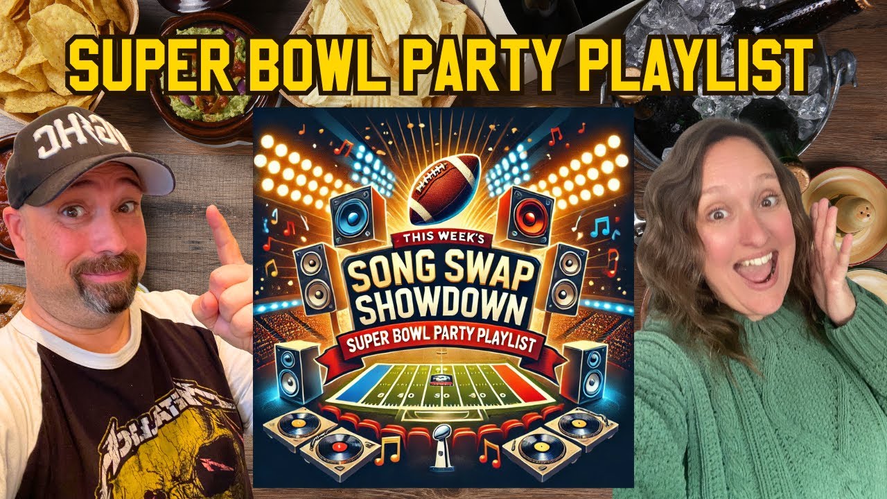 SONG SWAP: Super Bowl Party Playlist