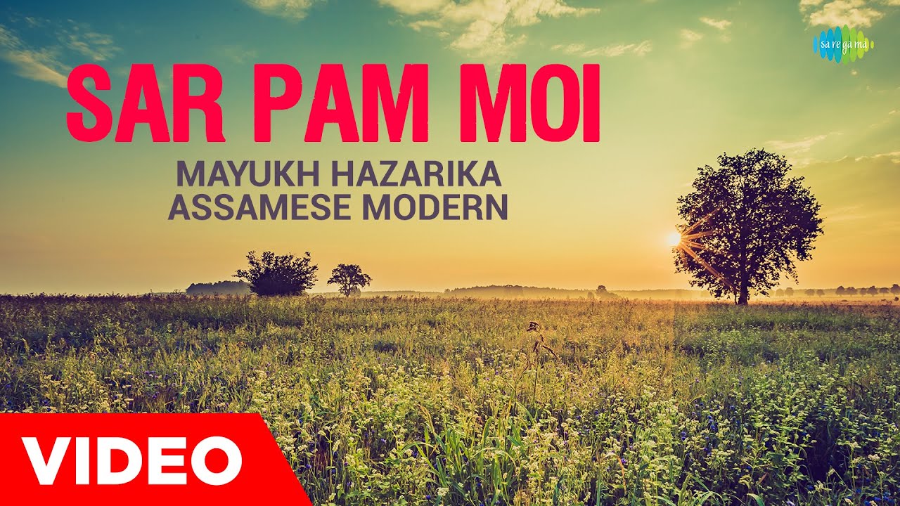 Sar Pam Moi  Mayukh Hazarika Assamese Modern  Assamese Song   