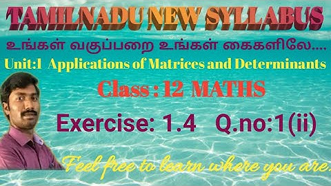Class 12 /Maths Exercise 1.4/1(ii)/Applications of Matrices and Determinants