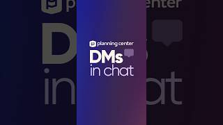 DMs are now available in Church Center and Services! 💬