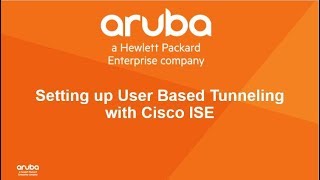 AOS-Switch - User-Based Tunneling with Cisco's ISE