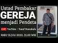 Ustad Pembakar Gereja menjadi Pendeta - Muhammad Yasin